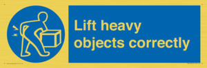 Lift heavy objects correctly
